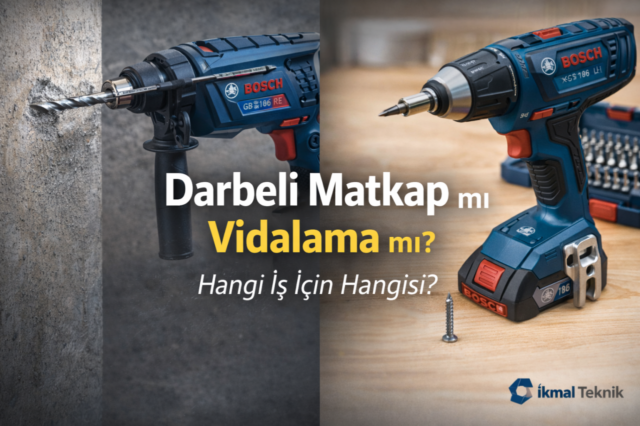 Darbeli Matkap mı, Vidalama mı? Hangi İş İçin Hangisi?